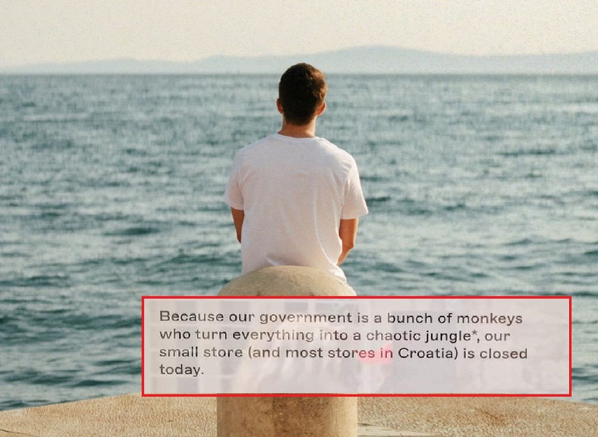 Poruka kupcima zatvorene trgovine u Splitu: "Jer je naša vlada gomila majmuna, u njihovu čast idemo na plažu jesti banane!"